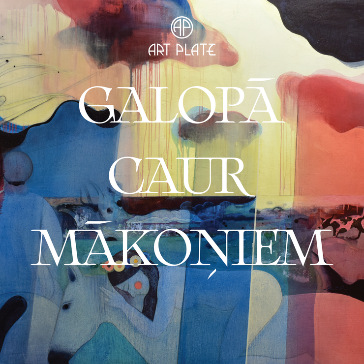 Izstāde "Galopā caur mākoņiem" no 20.02.2025. līdz 11.05.2025.