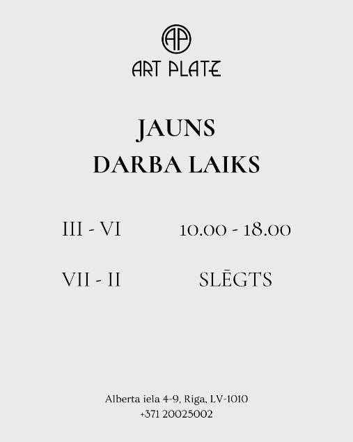 Galerijas "Art Platz" jaunais darba laiks
